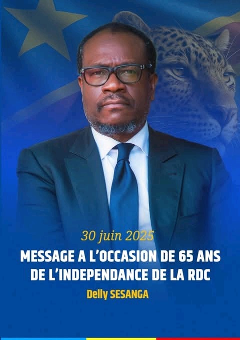 65ème anniversaire de l’indépendance de la RDC, Delly Sesanga : ‘‘L’indépendance c’est l’instant de renouvellement de notre serment de liberté et de prospérité de notre peuple !’’